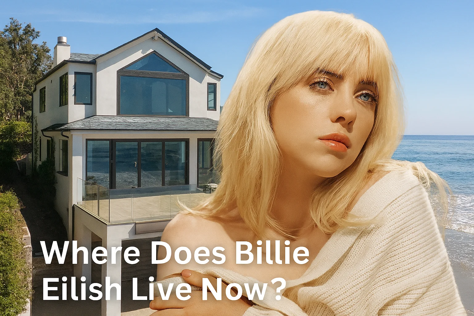 Where Does Billie Eilish Live Now? A Look Inside Her Malibu and LA Homes