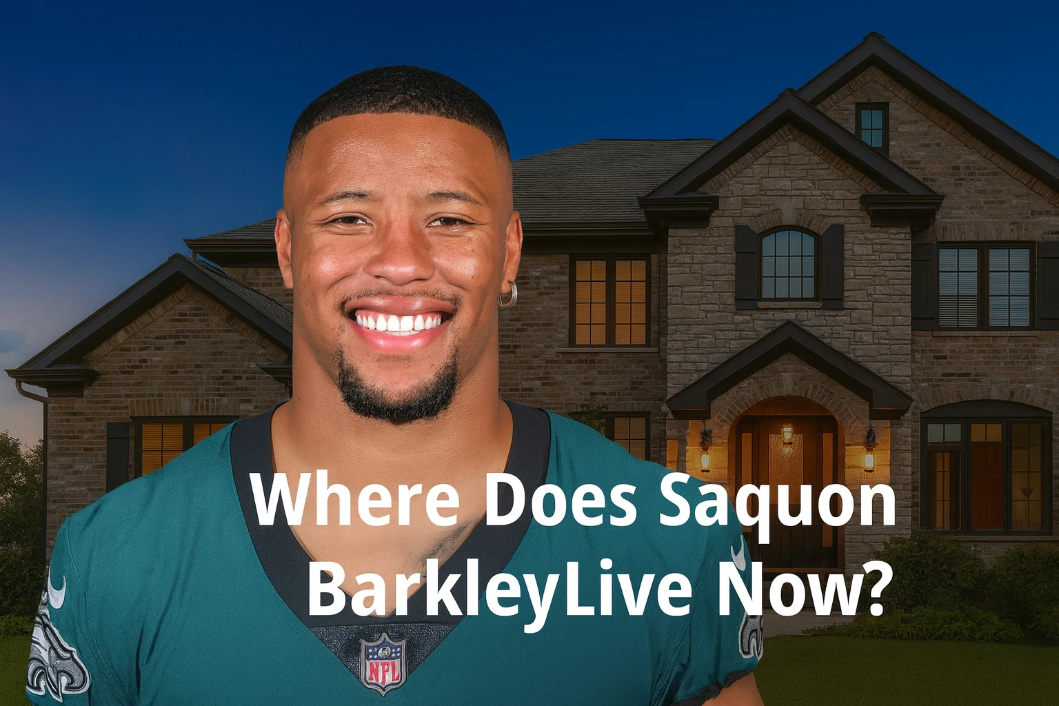 Where Does Saquon Barkley Live Now? Inside His New Jersey Mansion (2025)