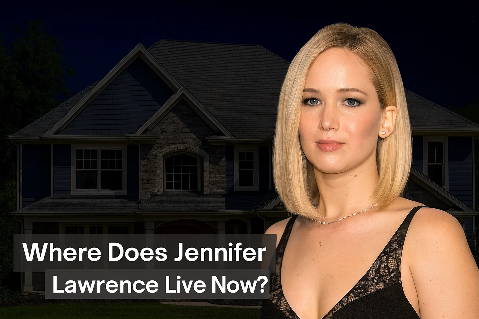 Where Does Jennifer Lawrence Live Now? Inside Her Homes in Los Angeles and New York