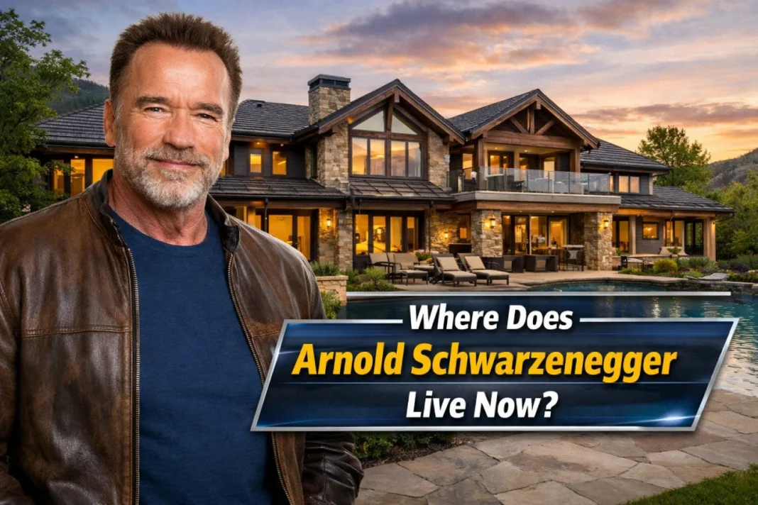 Where Does Arnold Schwarzenegger Live? Inside His Los Angeles Home and Private Lifestyle